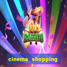 cinema shopping conquista sul